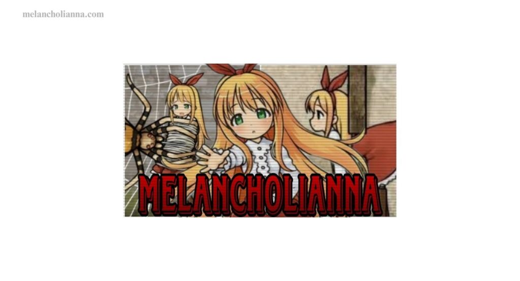 What is Melancholianna?